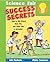 Science Fair Success Secrets: How to Win Prizes, Have Fun, and Think Like a Scientist
