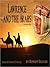 Lawrence and the Arabs