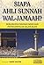 Siapa Ahli Sunnah Wal-Jamaah? by Umar Hasyim