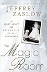 The Magic Room by Jeffrey Zaslow