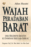 Wajah Peradaban Barat: dari Hegemoni Kristen ke Dominasi Sekuler-Liberal