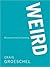 WEIRD: Because Normal Isn't Working