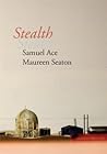 Stealth by Samuel Ace
