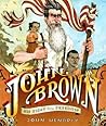 John Brown: His Fight for Freedom John Brown: His Fight for Freedom
