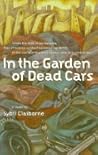 In the Garden of Dead Cars