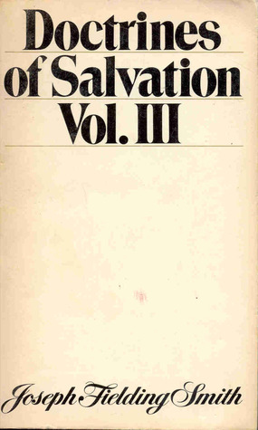 Doctrines of Salvation Vol. III