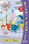 Lost in Spa (Atomic Betty: Atomic Comics: Galactic Issue #2) Lost in Spa (Atomic Betty: Atomic Comics: Galactic Issue #2)