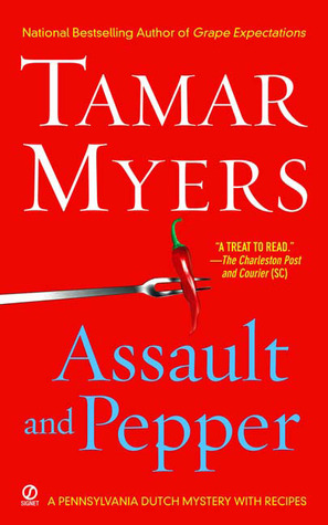 Assault and Pepper (Pennsylvania Dutch Mystery, #13)