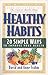 Healthy Habits by David J. Frähm