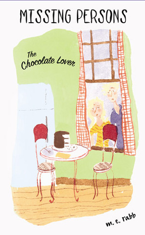 The Chocolate Lover (Missing Persons, #2)