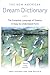 The New American Dream Dictionary: The Complete Language of Dreams in Easy-To-Understand Form