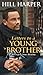 Letters to a Young Brother by Hill Harper