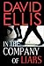 In the Company of Liars by David Ellis