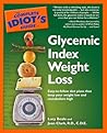 The Complete Idiot's Guide to Glycemic Index Weight Loss