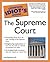 The Complete Idiot's Guide to the Supreme Court