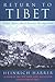 Return to Tibet by Heinrich Harrer