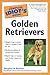 The Complete Idiot's Guide to Golden Retrievers by Margaret H. Bonham