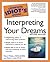 The Complete Idiot's Guide to Interpreting Your Dreams