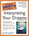 The Complete Idiot's Guide to Interpreting Your Dreams