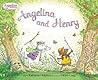 Angelina and Henry (Angelina Ballerina)