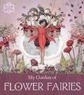 My Garden of Flower Fairies