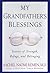 My Grandfather's Blessings by Rachel Naomi Remen