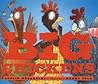 Big Chickens by Leslie Helakoski