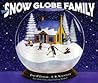 The Snow Globe Family by S.D. Schindler