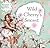 Wild Cherry's Secret (Flower Fairies)