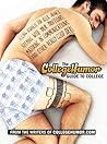 The CollegeHumor Guide to College