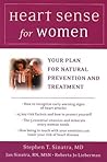 Heart Sense for Women: Your Plan for Natural Prevention and Treatment