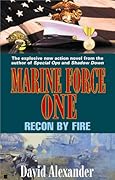 Marine Force One #4: From the Halls of Montezuma