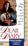 Dying Young (Dear Diary, #5) Dying Young (Dear Diary, #5)