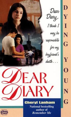 Dying Young (Dear Diary, #5)