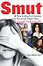 Smut: A Sex-Industry Inside...