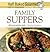 Half-Baked Gourmet: Family Suppers (Half-Baked Gourmet: Partly Homemade,Totally Delicious)