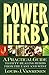 Power Herbs by Louis Vanrenen