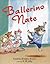 Ballerino Nate by Kimberly Brubaker Bradley