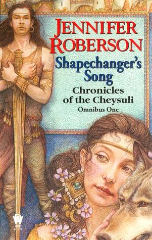 Shapechanger's Song  (Chronicles of the Cheysuli, #1-2, 2.5)