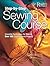 Step-by-Step Sewing Course: Essential Techniques for Making Over 150 Creative Home Projects