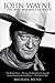 John Wayne: The Man Behind ...