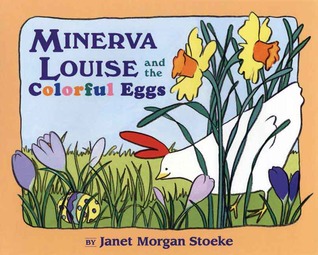 Minerva Louise and the Colorful Eggs (Hardcover)
