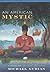 An American Mystic by Michael Gurian