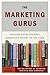 The Marketing Gurus: Lessons from the Best Marketing Books of All Time