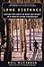Long Distance by Bill McKibben