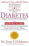 Diabetes: Fight It with the Blood Type Diet (The Eat Right 4 Your Type Library)
