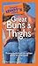 The Pocket Idiot's Guide to Great Buns and Thighs