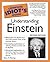 The Complete Idiot's Guide to Understanding Einstein by Gary F. Moring