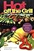 Hot Off The Grill by JoAnna M. Lund