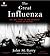 The Great Influenza: The Epic Story of the Deadliest Plague in History